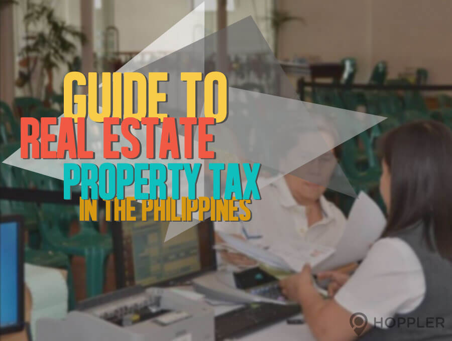 Guide to Real Estate Property Tax in the Philippines