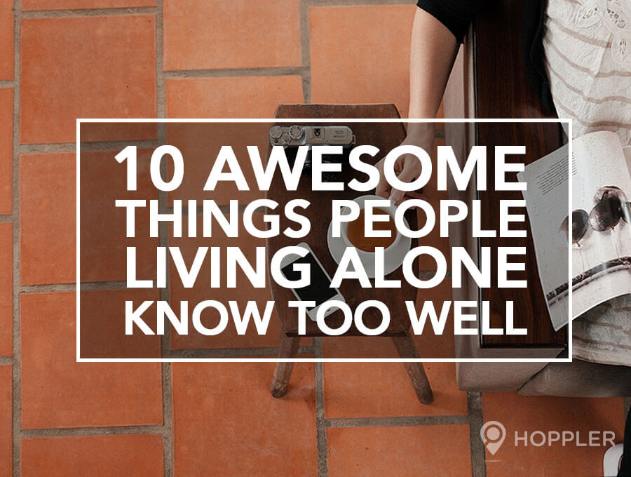 10 Awesome Things People Living Alone Know Too Well